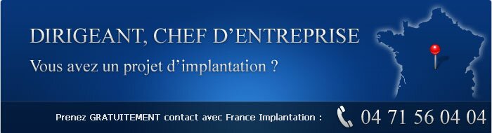 Vous avez un projet d'implantation ?